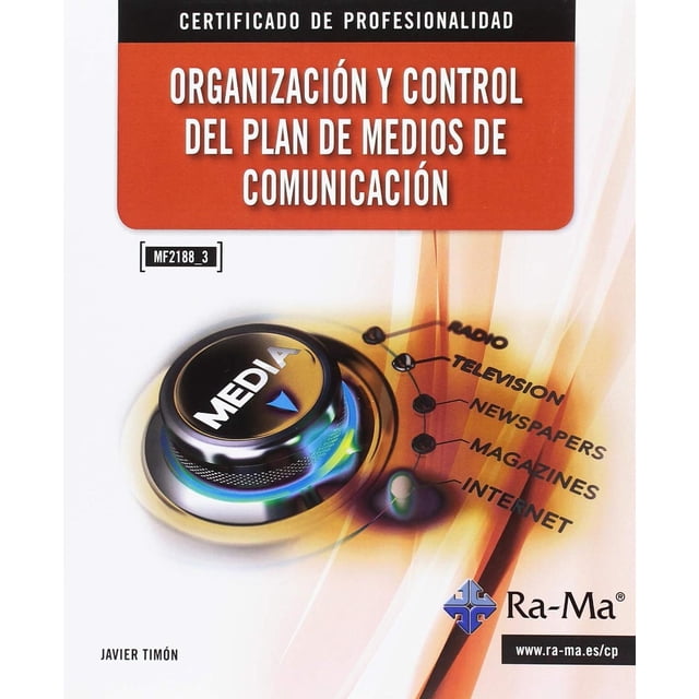 Organización y Control del Plan de Medios de Comunicación Rama 9788499647180