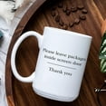 thumbnail image 5 of Ceramic Cups Please Leave Packages Inside Screen Door, Thank You Mockup Coffee Mug Inspirational Coffee Tea Cup Styled Mug Mock Up Funny Inspirational and Sarcasm 15oz, 5 of 8