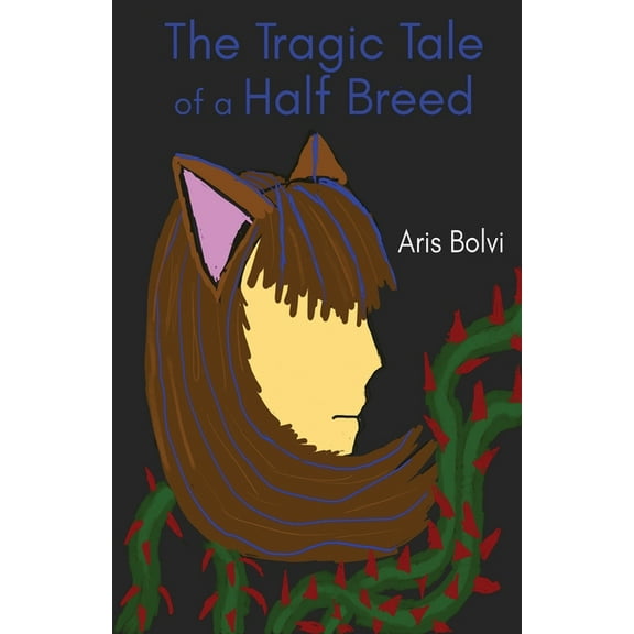 The Tragic Tale of a Half Breed, (Paperback)
