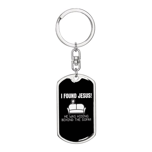 I Found Jesus Christian Stainless Steel or 18k Gold Premium Swivel Dog Tag Keychain
