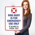 thumbnail image 2 of Ring Buoy is for Emergency Use Only, It is Not A Pool Toy Sign,, 2 of 8