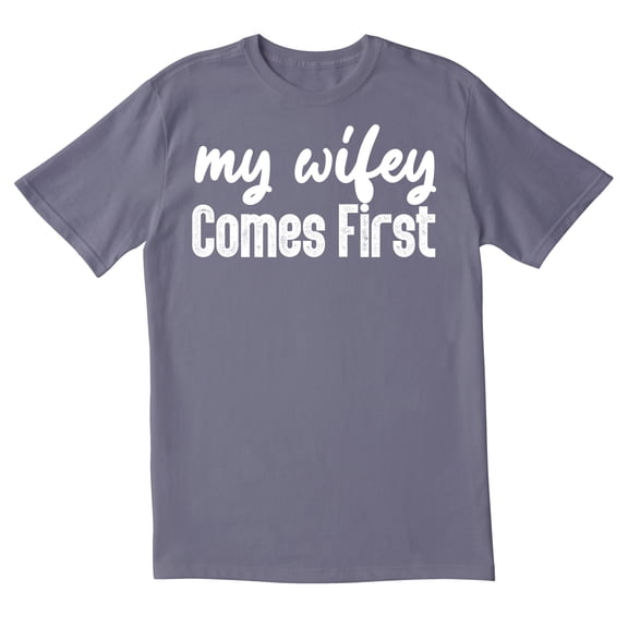 TotallyTorn My Wifey Comes First Novelty Sarcastic Funny Men's T Shirts