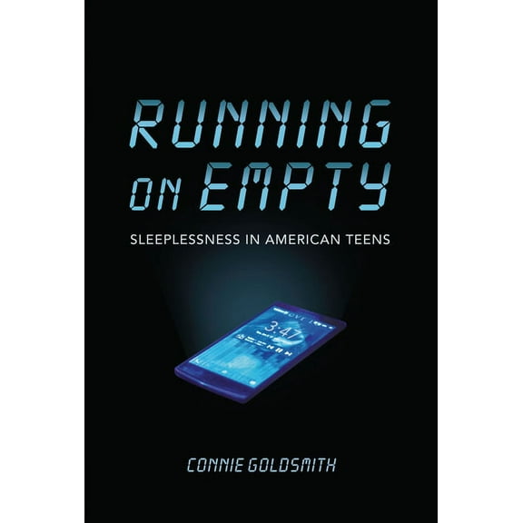 Running on Empty: Sleeplessness in American Teens, (Hardcover)