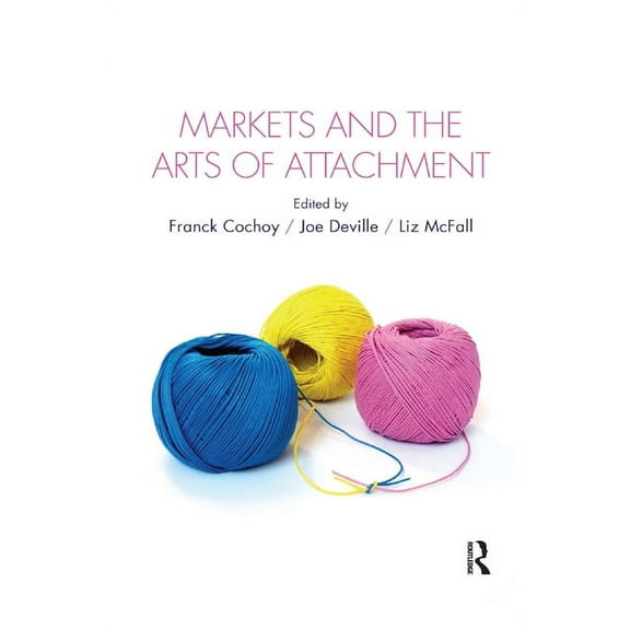 Cresc Markets and the Arts of Attachment, (Paperback)