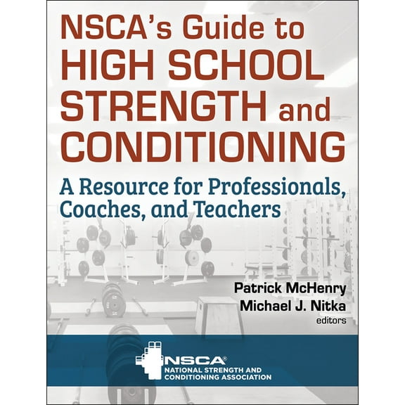 Nsca's Guide to High School Strength and Conditioning, (Paperback)