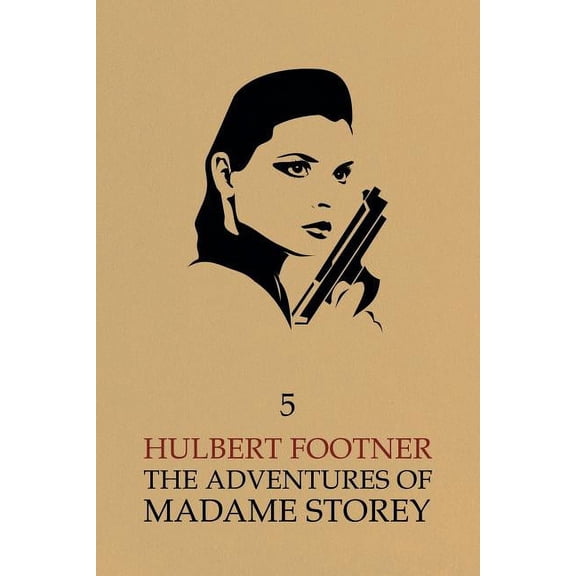 The Adventures of Madame Storey: Volume 5, (Paperback)