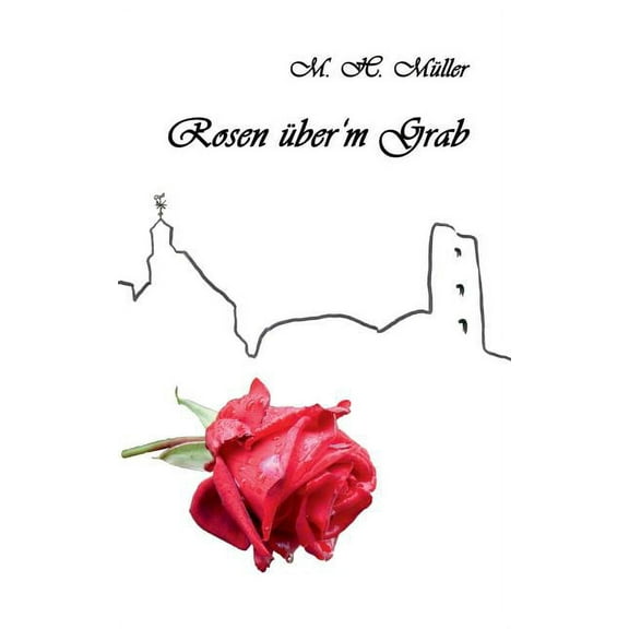 Rosen über'm Grab (Paperback)