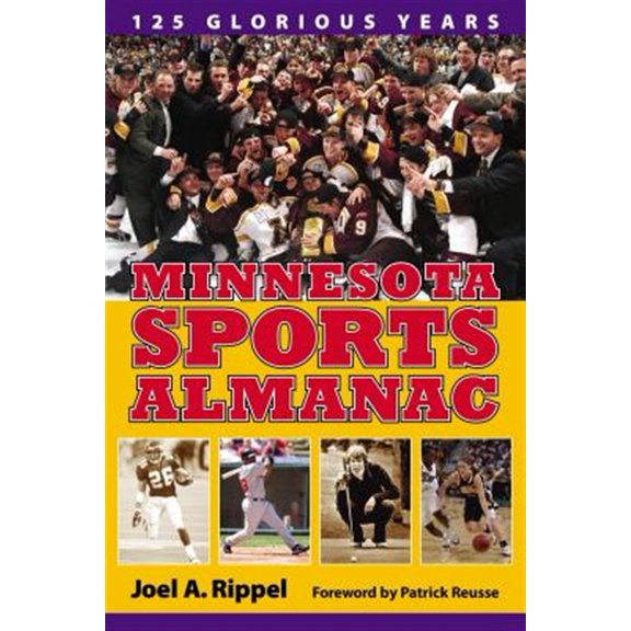 Pre-Owned Minnesota Sports Almanac: 125 Glorious Years (Paperback) 0873515587 9780873515580
