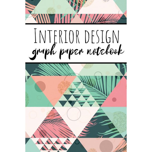 interior design graph paper notebook squared grid paper for architecture and interior designers botanical geometic palm print paperback walmart com