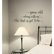Wall Decor Plus More WDPM3879 "Grow Old Along With Me" Bedroom Wall Saying Vinyl Decal Stickers, Black, 23" x 10"
