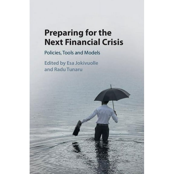 Preparing for the Next Financial Crisis, (Hardcover)