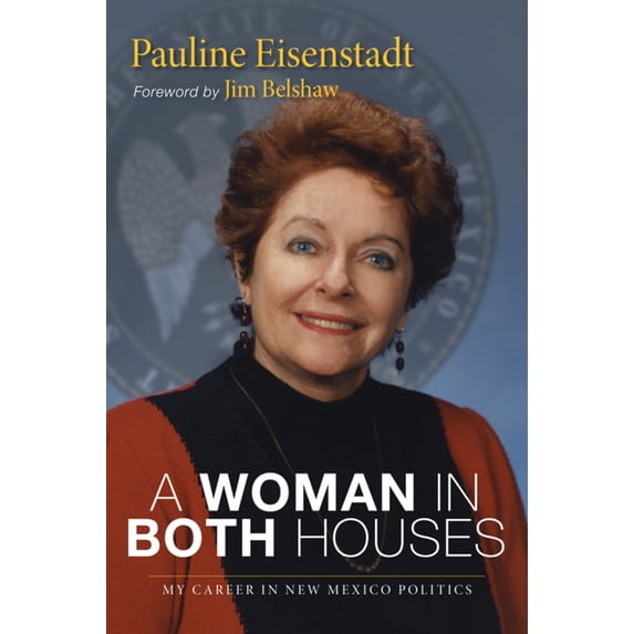 Pre-Owned A Woman in Both Houses: My Career in New Mexico Politics (Paperback) 0826350240 9780826350244