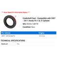 thumbnail image 2 of Crankshaft Seal - Compatible with 2007 - 2011 Honda Fit 1.5L 4-Cylinder - National, 2 of 2