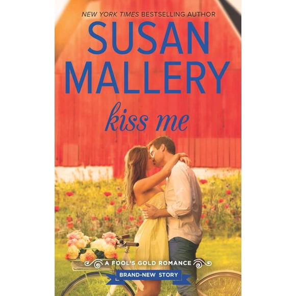 Kiss Me, Susan Mallery Paperback