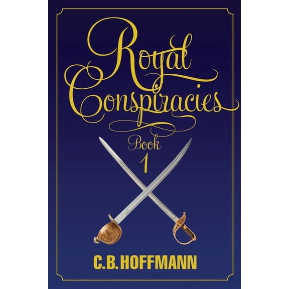 The Legend of the Princess Slave: Royal Conspiracies : The Legend of the Princess Slave Book 1 (Series #1) (Paperback)