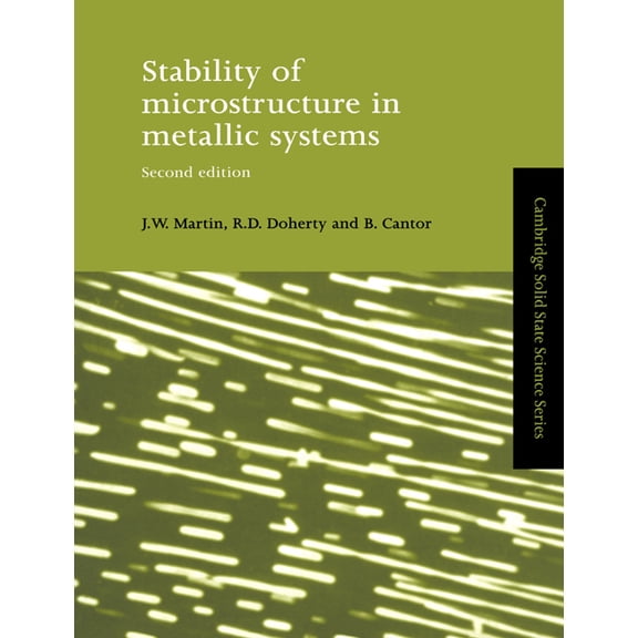 Cambridge Solid State Science Stability of Microstructure in Metallic Systems, (Paperback)