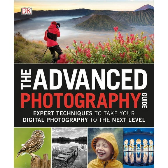The Advanced Photography Guide, (Paperback)