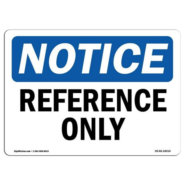 SignMission OS-NS-A-1218-L-18014 12 x 18 in. OSHA Notice Sign - Reference Only