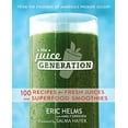 thumbnail image 1 of The Juice Generation : 100 Recettes pour Jus Frais et Superaliments Smoothies, 1 of 2