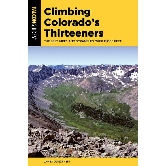 Climbing Mountains Climbing Colorado's Thirteeners, (Paperback)
