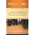 thumbnail image 1 of Pre-Owned Family, Inc.: How to Manage Parents, Siblings, Spouses, Children, and In-Laws in the Family Business (Paperback) 1564149854 9781564149855, 1 of 1
