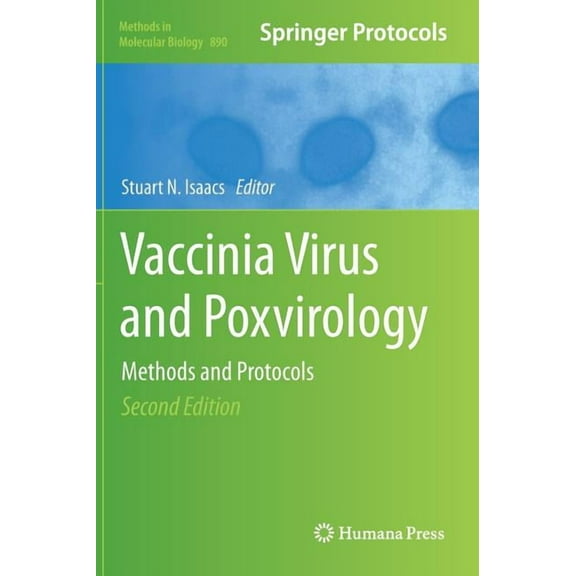 Methods in Molecular Biology Vaccinia Virus and Poxvirology: Methods and Protocols, Book 890, (Hardcover)