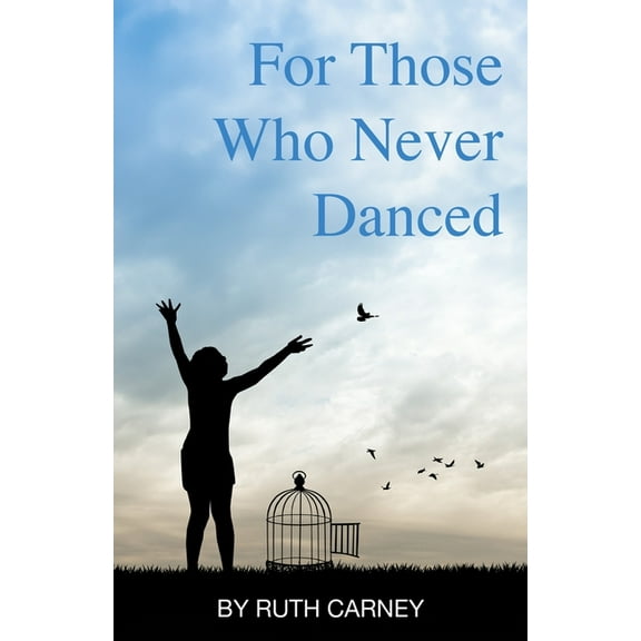 For Those Who Never Danced, (Paperback)