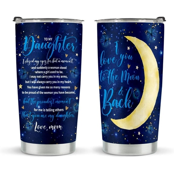 Daughter Gift from Mom, to My Daughter Tumbler, Mothers Day Birthday Christmas Gift for Daughter, Anniversary Wedding Gift, Stainless Steel Tumblers 20oz