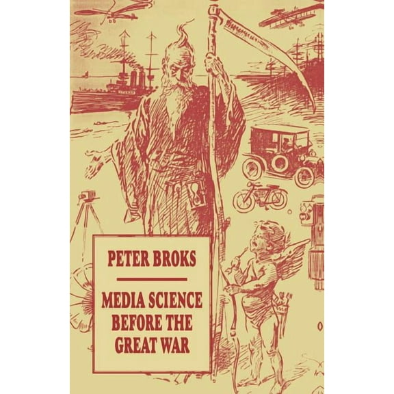 Media Science Before the Great War, (Paperback)