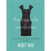 The Capsule Wardrobe: 1,000 Outfits from 30 Pieces, Used [Hardcover]