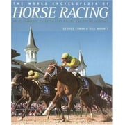 World Encyclopedia Of Horse Racing [Hardcover - Used]