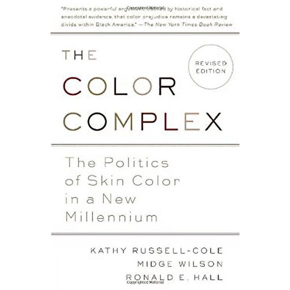 The Color Complex (Revised) : The Politics of Skin Color in a New Millennium 9780307744234 Used / Pre-owned