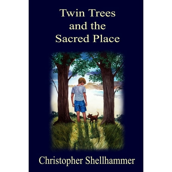 Twin Trees and the Sacred Place, (Paperback)