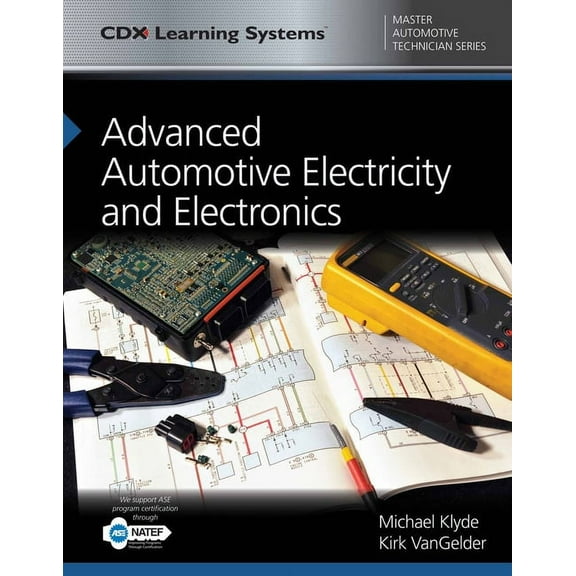 Advanced Automotive Electricity and Electronics: CDX Master Automotive Technician Series (Paperback)