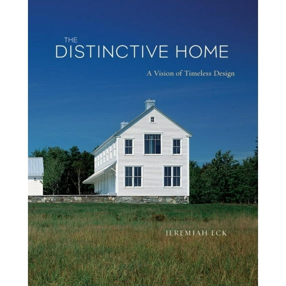 Pre-Owned The Distinctive Home: A Vision of Timeless Design (Paperback) 1561587397 9781561587391