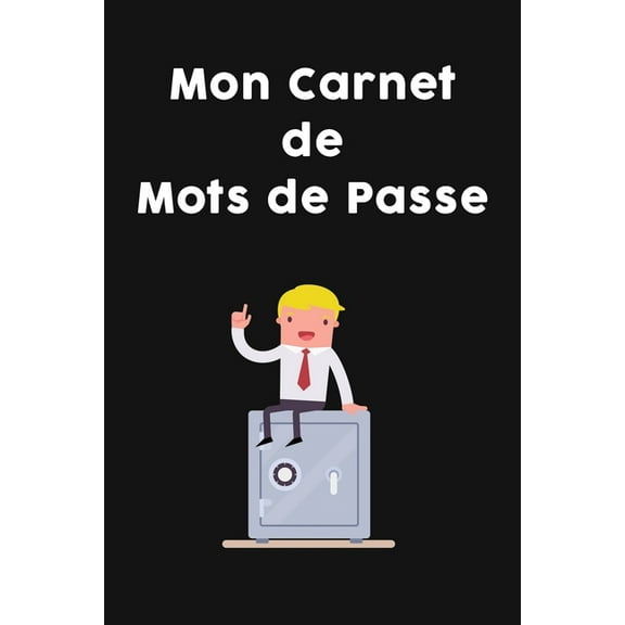 Mon carnet de mots de passe: Carnet de mots de passe: Carnet pour conserver vos mots de passe, cadeau idéal pour une tête en l'air (Paperback)