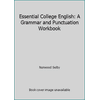 Essential College English: A Grammar and Punctuation Workbook [Paperback - Used]