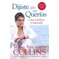 thumbnail image 1 of Dijiste Que Me Queras: Como Sobrellevar lo Impensable, 1 of 3