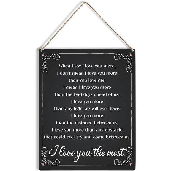 Romantic Quote When I Say I Love You More Wood Sign 8x10 Rustic Wooden Hanging Plaque for Home Wedding Wall Art Decoration Present
