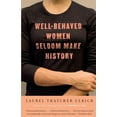 thumbnail image 2 of Well-Behaved Women Seldom Make History, 2 of 3
