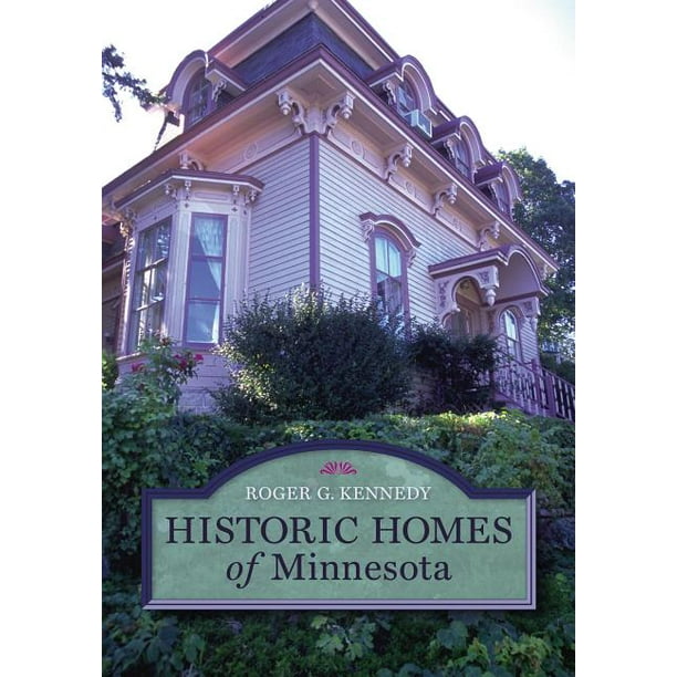 Historic Homes of Minnesota