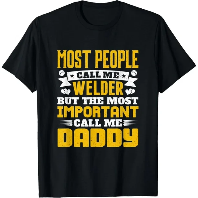 ALVORD T-Shirt Unisexe "Post People Call Me Welder Daddy Son And Daughter" P-5TG