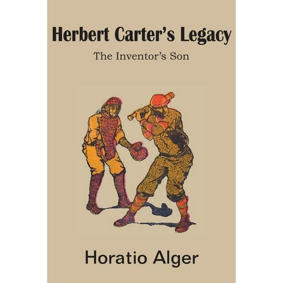 Herbert Carter's Legacy, the Inventor's Son, (Paperback)