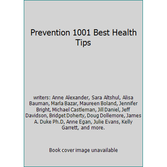 Pre-Owned Prevention 1001 Best Health Tips (Paperback) 1579543936 9781579543938