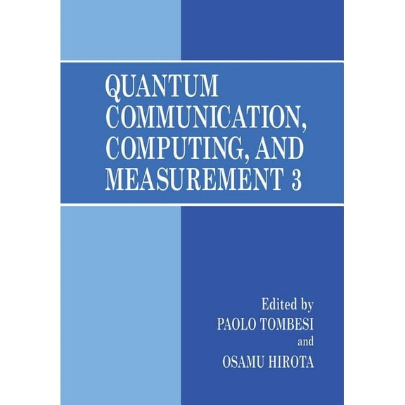 Quantum Communication, Computing, and Measurement 3, (Paperback)
