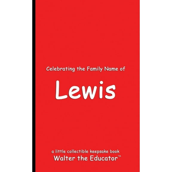 Celebrating Family Names Book Celebrating the Family Name of Lewis, (Paperback)