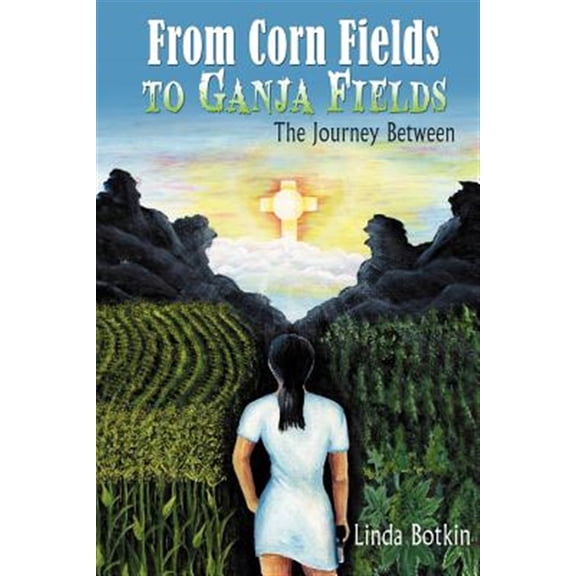 Pre-Owned From Corn Fields to Ganja Fields: The Journey Between (Paperback)