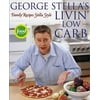 Pre-Owned, George Stella's Livin' Low Carb: Family Recipes Stella Style, (Paperback)