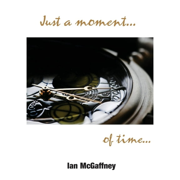 Just a moment...of time... (Paperback)