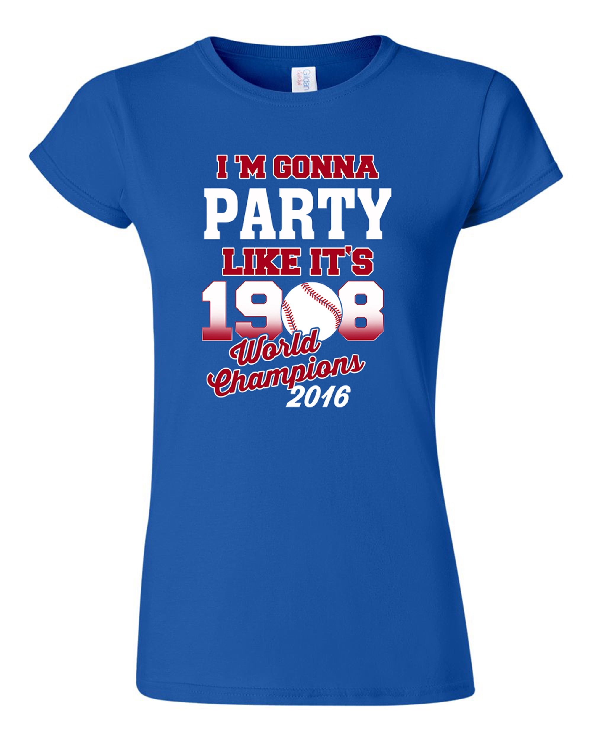 Junior I'm Gonna Party Like It's 1908 Chicago 2016 Baseball Champs DT T-Shirt Tee